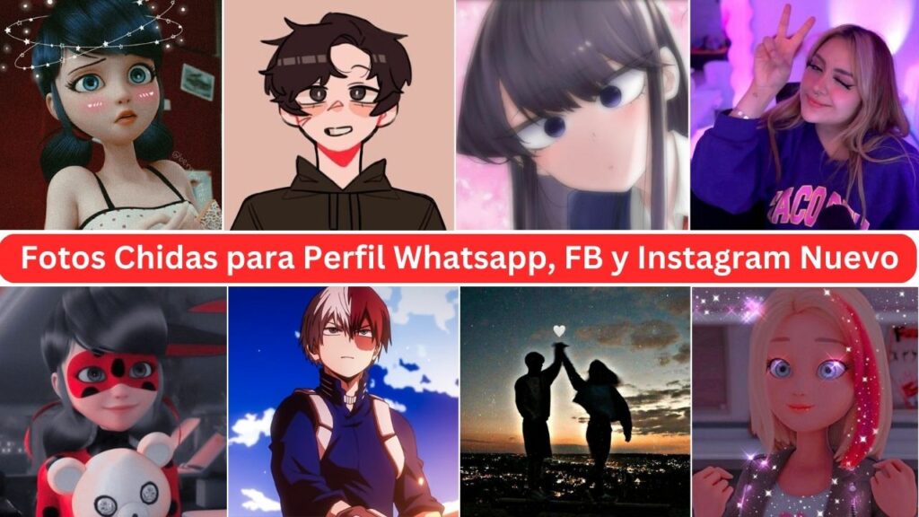 Fotos Chidas Para Perfil Whatsapp, Fb Y Instagram Nuevo 2023