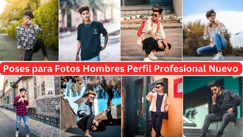 Poses Para Fotos Hombres Perfil Profesional Nuevo 2023