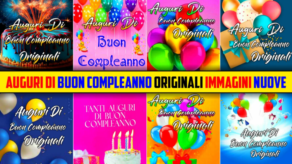 Auguri Di Buon Compleanno Originali Immagini Nuevo Gratis 2024