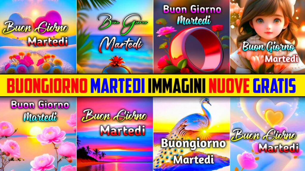 Buongiono Martedì Immagini Nuevo Gratis 2024