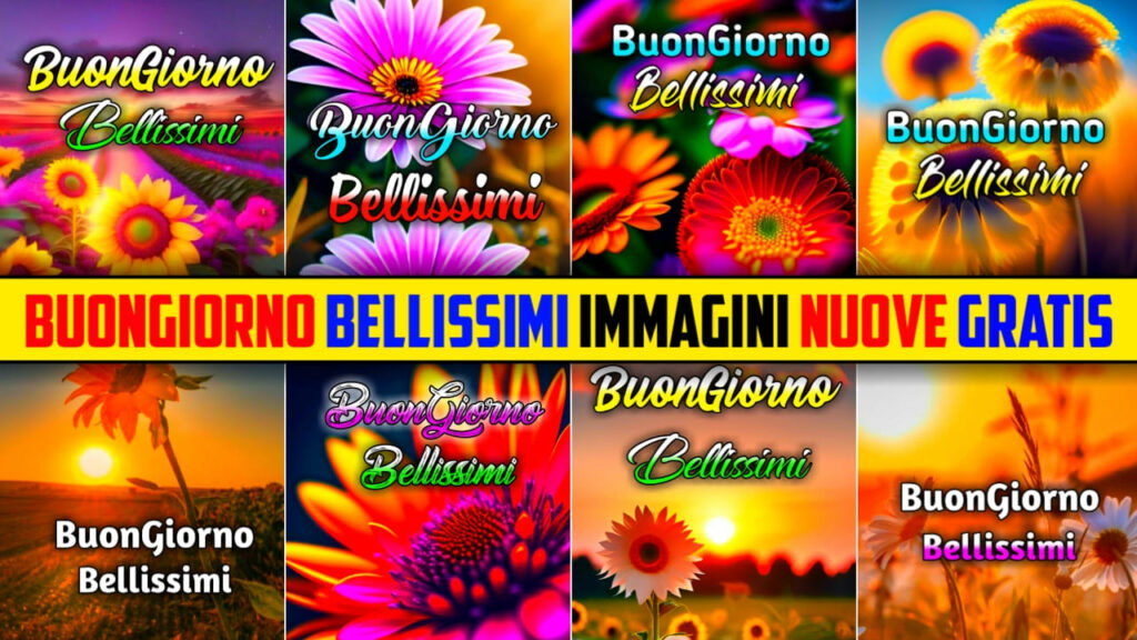 Buongiorno Bellissimi Immagini Nuove Gratis 2024