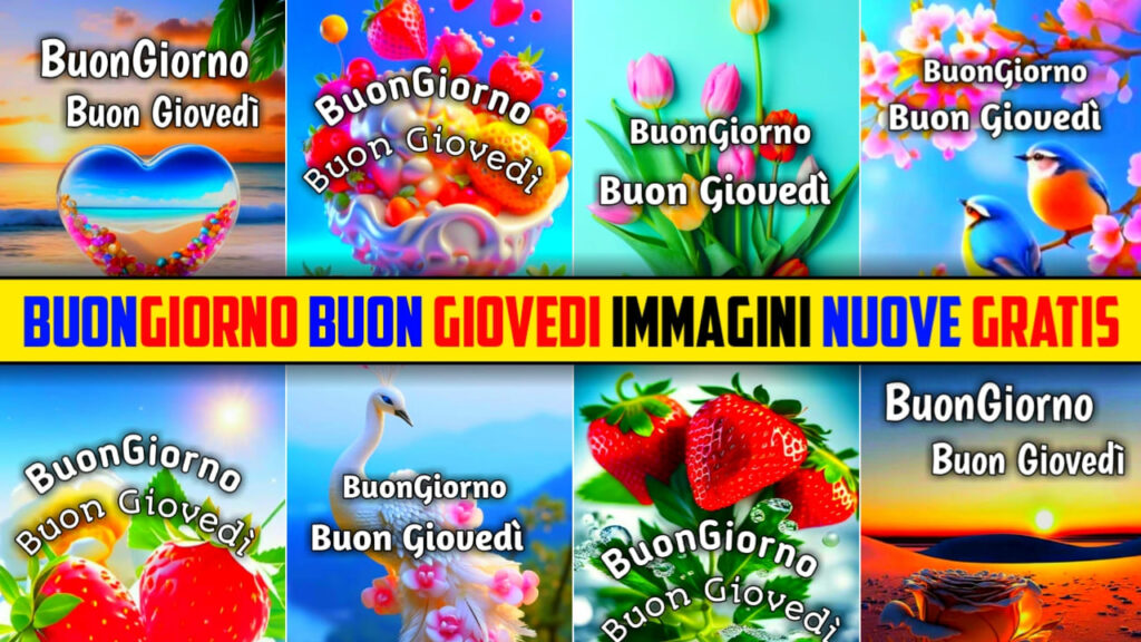 Buongiorno Buon Giovedì Immagini Nuove Gratis 2024