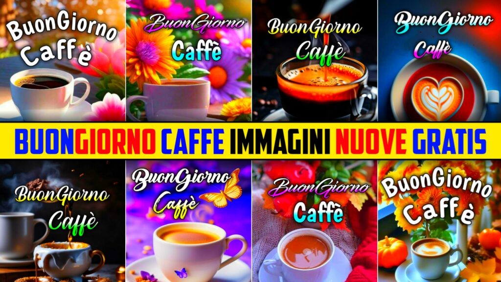 Buongiorno Caffè Immagini Nuove Gratis 2024