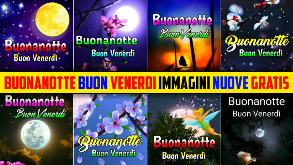 Buonanotte Venerdì Immagini Nuove Gratis 2024