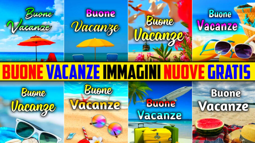 Buone Vacanze Immagini Nuove Gratis 2024