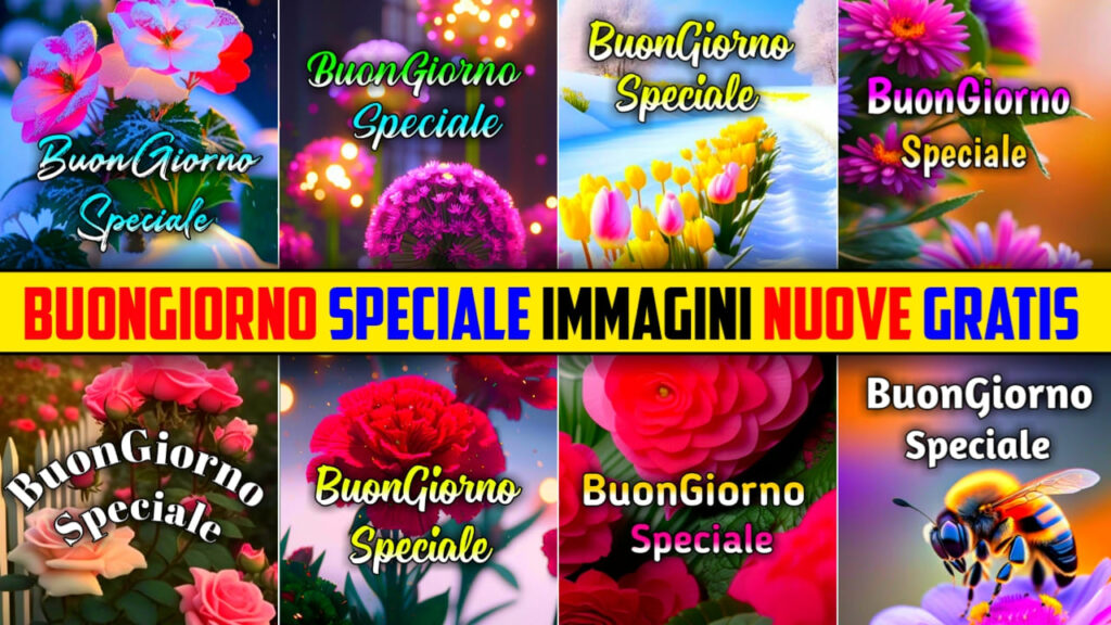 Buongiorno Speciale Immagini Nuove Gratis 2024