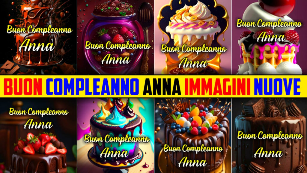 Buon Compleanno Anna Immagini, Gif, Fotos Nuove Gratis 2024