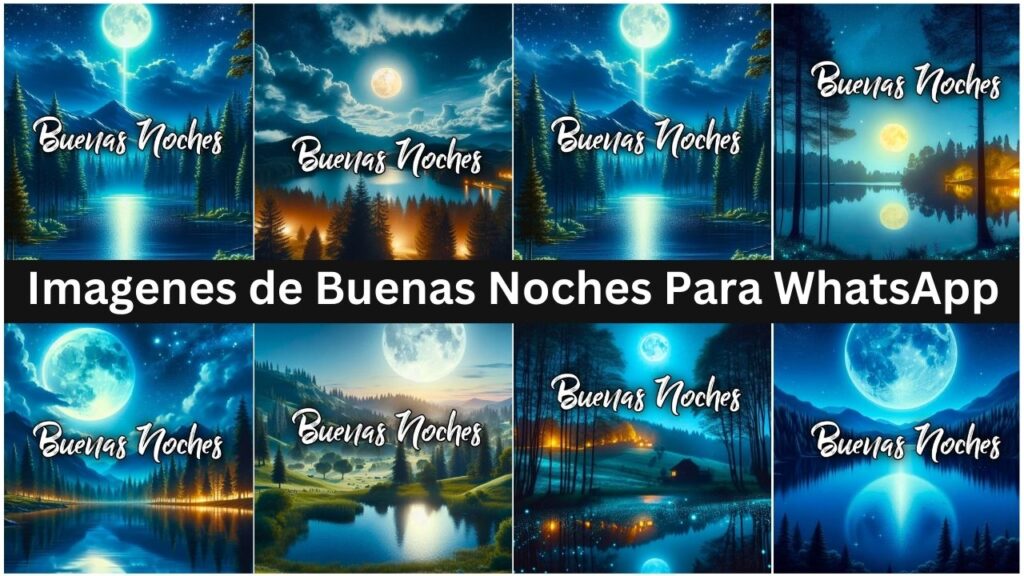 Imagenes De Buenas Noches Para Whatsapp Nuevas Gratis 2024