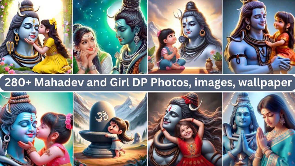 428+ Mahadev and Girl DP Photos, images, wallpaper 2025